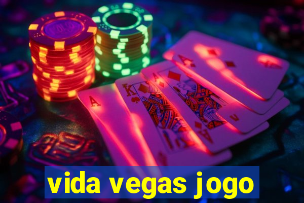 vida vegas jogo